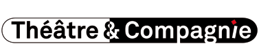 Theatre et compagnie